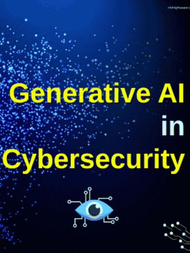 GENERATIVE AI IN CYBERSECURITY