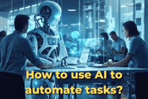 How to use AI to automate tasks